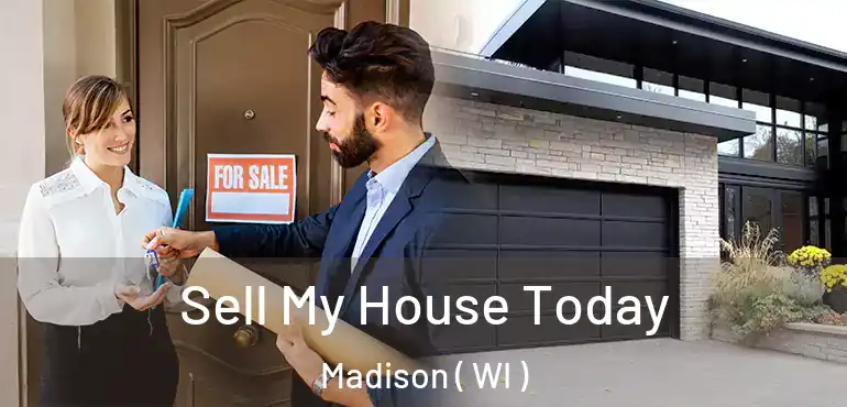  Sell My House Today Madison ( WI )